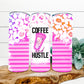 Coffee And Hustle Completed 20Oz Skinny Tumbler Sublimation