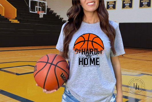 Go Hard Or Home Half Basketball Graphic Tee Shirt
