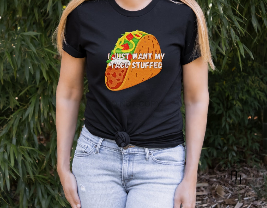 I Just Want My Taco Stuffed  Unisex Black Tee / Youth Large Dtg