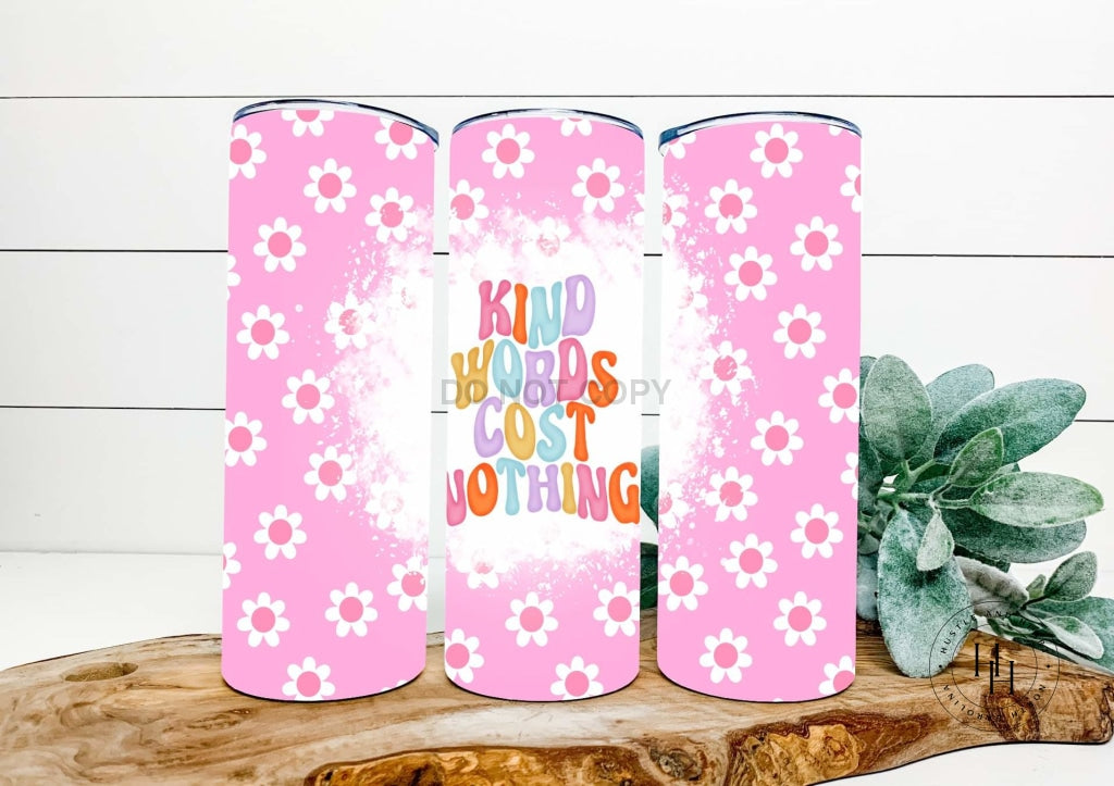 Kind Words Cost Nothing Retro Completed 20Oz Skinny Tumbler Sublimation