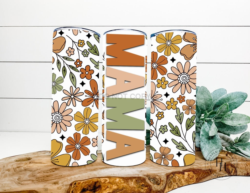 Mama Wildflower Completed 20Oz Skinny Tumbler Sublimation