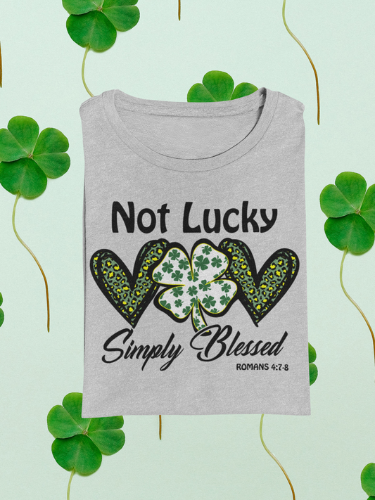 Not Lucky Simply Blessed Romans St Patricks Graphic Tee
