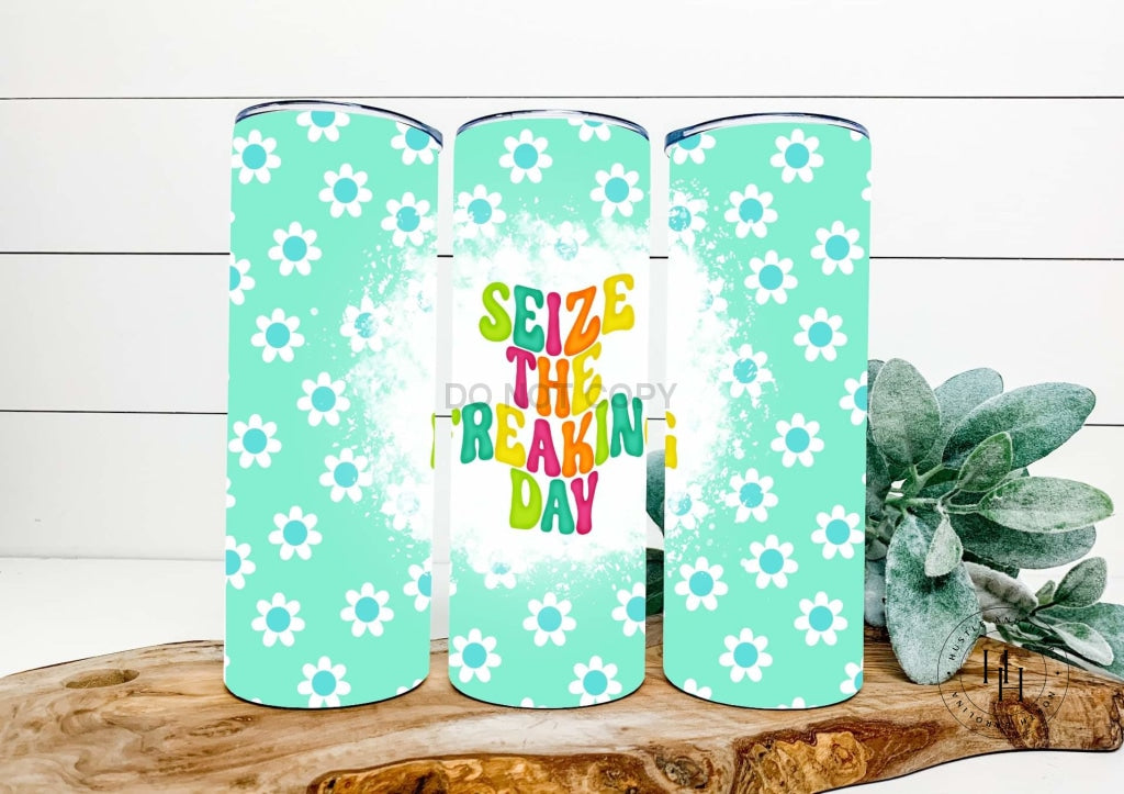Seize The Freakin Day Retro Completed 20Oz Skinny Tumbler Sublimation