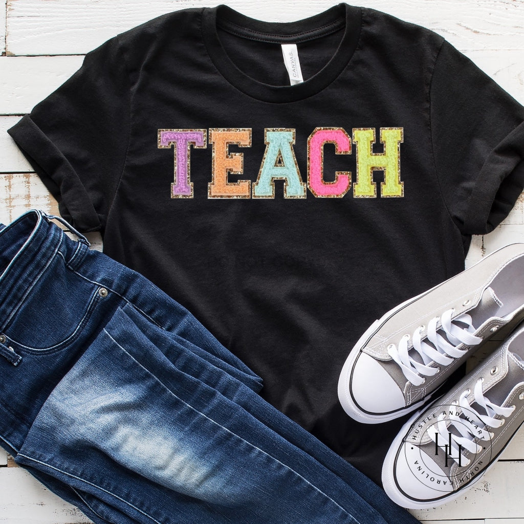 Teach Colorful Faux Chenille Letters Graphic Tee